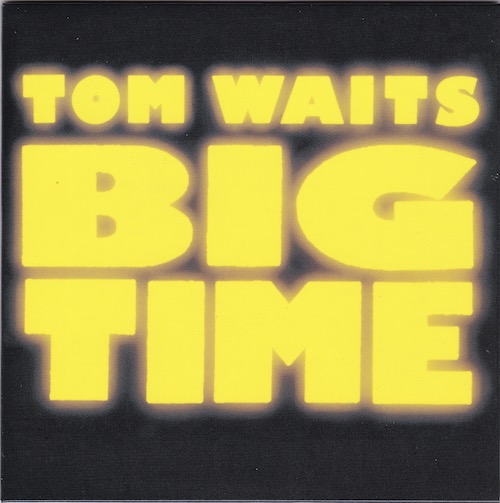 Front, Waits, Tom - Big Time
